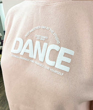Load image into Gallery viewer, Covet Dances Just Another Day at the Studio Sweatshirt
